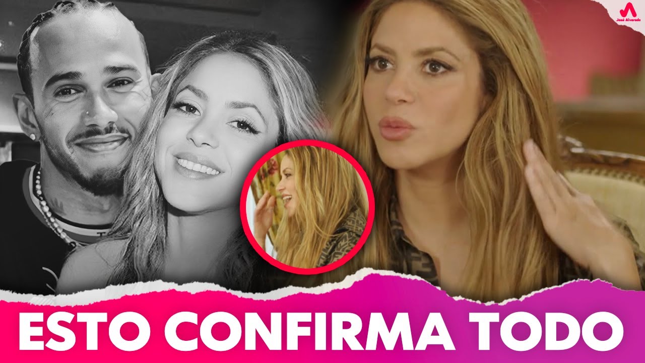 Habla Shakira: Relación de Shakira y Lewis Hamilton se Confirma, Entrevista a la cantante.