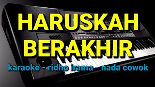 DANGDUT KARAOKE //should it end// NADA laki //ridho rhoma// by jampangpbg //psr670