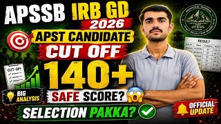 APSSB IRB GD 2026 Cut Off 😱 | APST Candidate 140+ Safe Score? Selection Pakka!