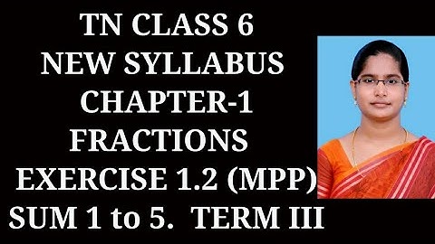 6th maths Term-3 ch-1 Fractions | Ex-1.2 (1 to 5) sums| samacheer One plus One channel