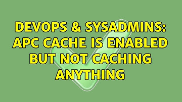 DevOps & SysAdmins: APC cache is enabled but not caching anything