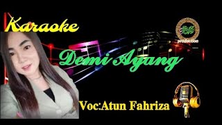 karaoke terbaru lagu demi ayang voc:atun fahriza