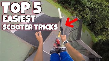 5 EASY SCOOTER TRICKS YOU CAN LEARN FAST!