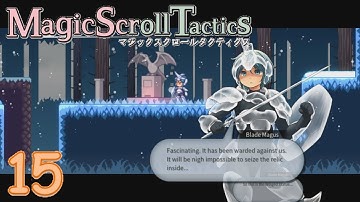 Magic Scroll Tactics #15 - A Final Duel? - (No Commentary)