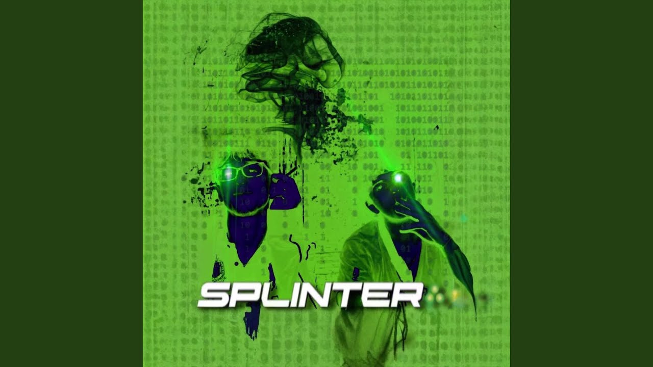 Watch SPLINTER (feat. QUO) on YouTube Watch SPLINTER (feat. QUO) on YouTube