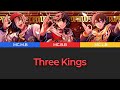 Three Kings - Buster Bros!!! [한국어 가사]