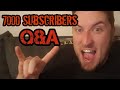 7000 Subscribers LIVE Q&A