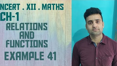 Example 41 Class 12 Maths Chapter 1 Relations & Functions NCERT