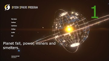 Dyson Sphere episode 1: Planet fall to first production.