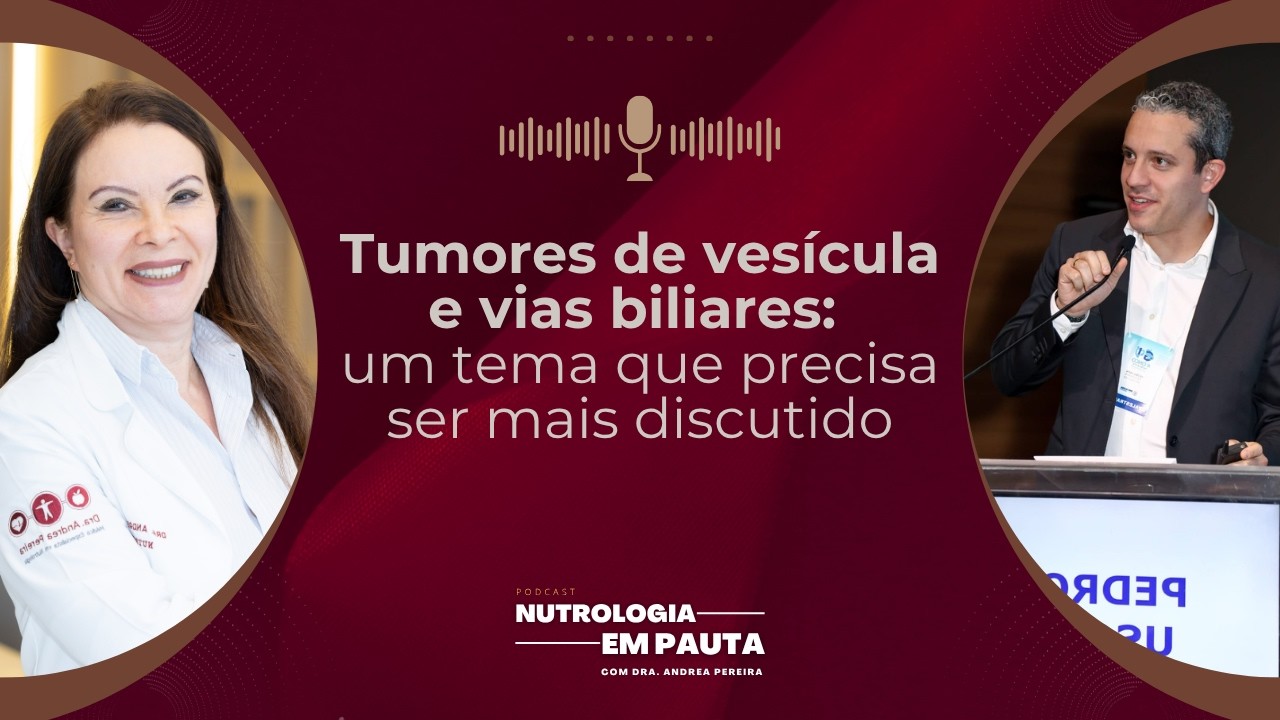 Tumores de vesícula e vias biliares: um tema que precisa ser mais discutido