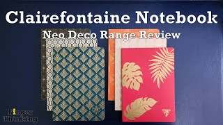 FT010: Clairefontaine Neo Deco Notebook Review