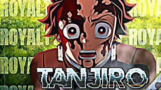 Demons Slayer Tanjiro - Royalty Amvsfx Edit