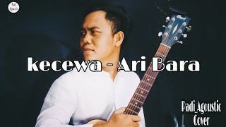 KECEWA - Ari Bara | LIVE cover by ( Padi_Agoustic )