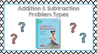 Addition and Subtraction Problem Types