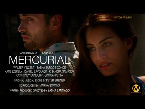 Moonshine Films Presents Mercurial (Trailer) 2013