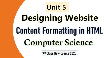 Content formatting or Text Formatting in HTML | Chapter no 5 Web Designing | 9th class computer 2020