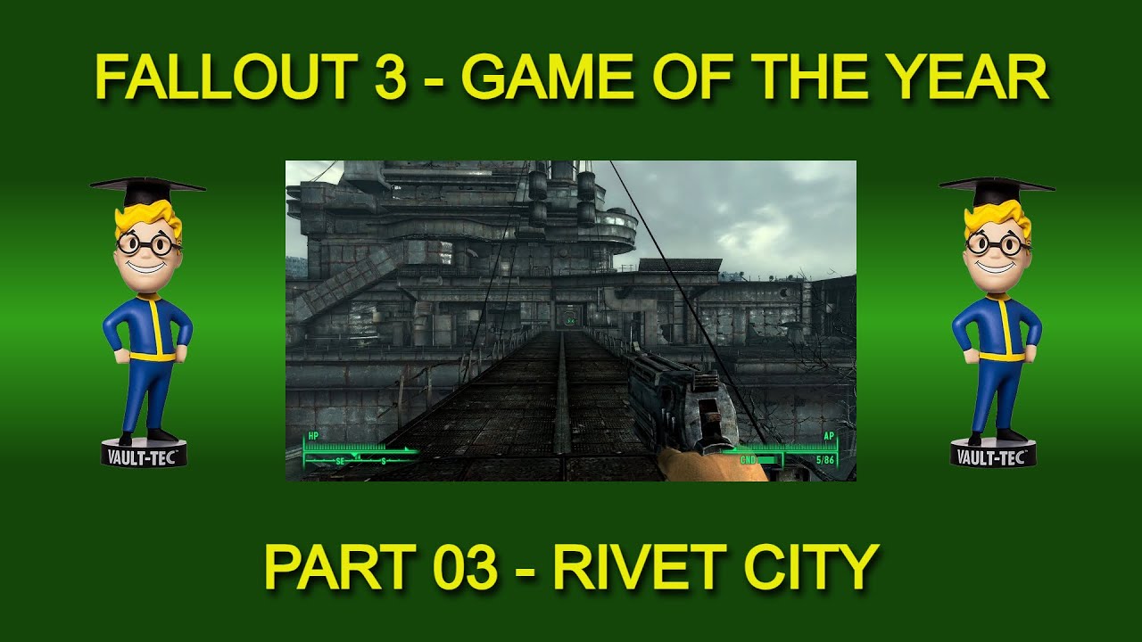 Fallout 3 Game of the Year Edition - Part 03 - Rivet City