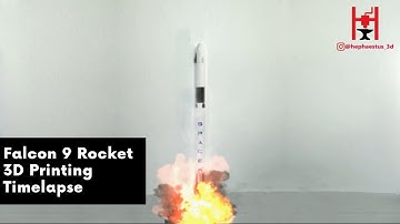 SpaceX Falcon 9 and Crew Dragon Rocket 3D Printing Timelapse
