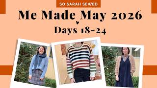 Me Made May 2026 - Days 18 to 24