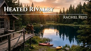 Heated Rivalry - Book Summary | by Rachel Reid