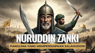 Nuruddin Zanki: The Commander Who Prepared Saladin Al Ayyubi | Islamic History