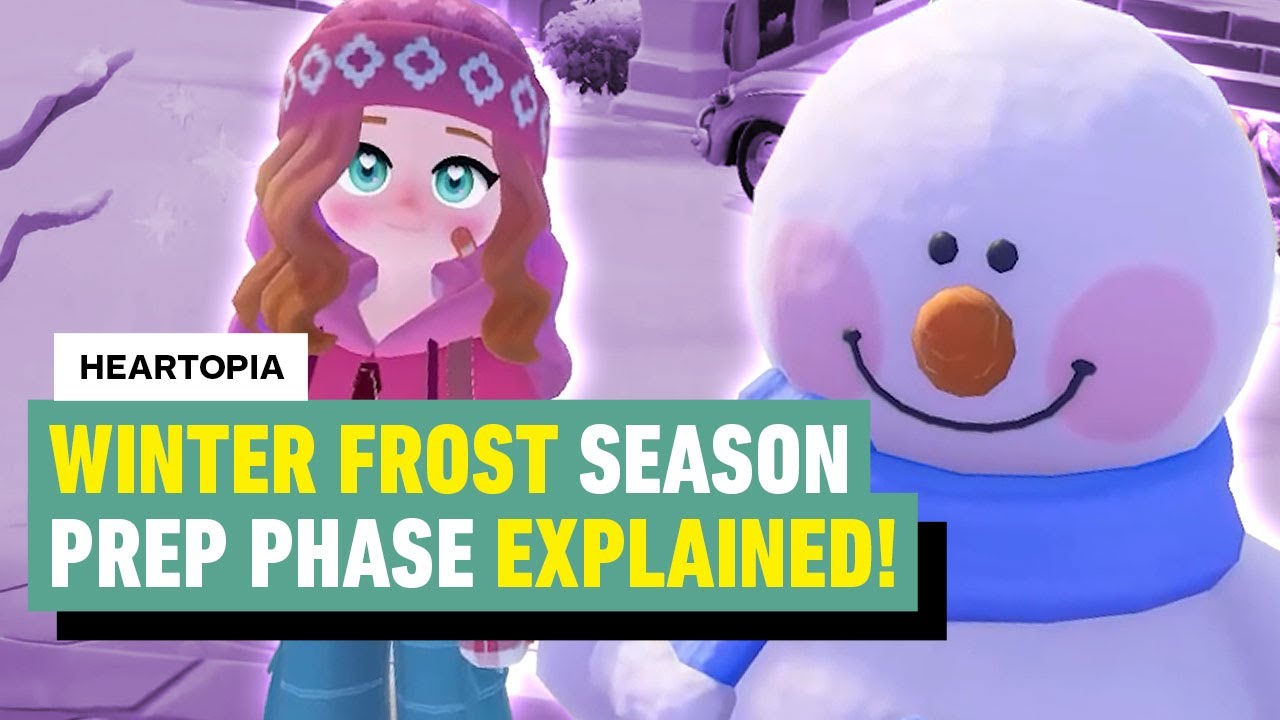 Heartopia: Winter Frost Season Prep Phase EXPLAINED!