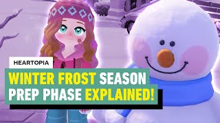 Heartopia Winter Frost Season Prep Phase Explained