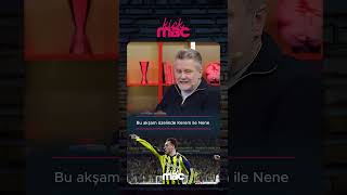 Nene 20 Milyon Euroya Geldi Ama Kimse Konuşmuyor Kerem Aktürkoğluna Neden Yükleniliyor?