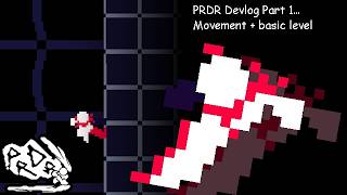 Prdr Devlog Pt. 1 Movement Basic Level