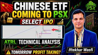 16-06-2026-PSX | Chinese ETF Coming to PSX | SELECT IPO | ATRL Technical Analysis &amp; Profit Taking?