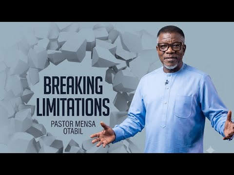 BREAKING LIMITATIONS: The Zerubbabel Principle | Pastor Mensa Otabil
