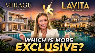  Mirage or Lavita? The REAL Difference Between Emaar Oasis’ Luxury Villas