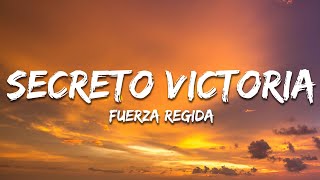 Fuerza Regida - SECRETO VICTORIA (Letra)