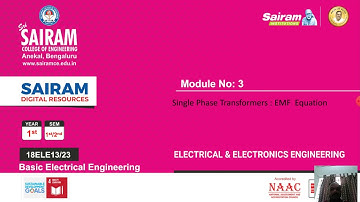 Lecture Video 3_18ELE13_Module_3_ EMF equation of Single phase transformer_Madhava Rao.J