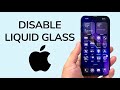 How To Disable Liquid Glass On iPhone