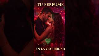 Tu Perfume en la Oscuridad | Sensual Bachata Short