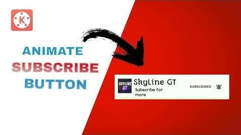 How to make Animated  Subscribe Button Lower-Third in Android using KINEMASTER | Skyline GT