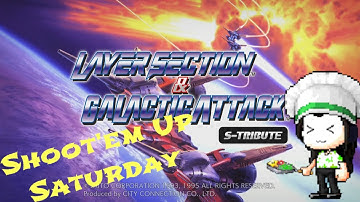 Layer Section &  Galactic Attack S-Tribute - Co-op - Shoot