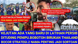 😱KEJUTAN: Seseorang baru saja berlatih dengan Persib. Dituduh curang. Thailand Blues bodoh. Strat...