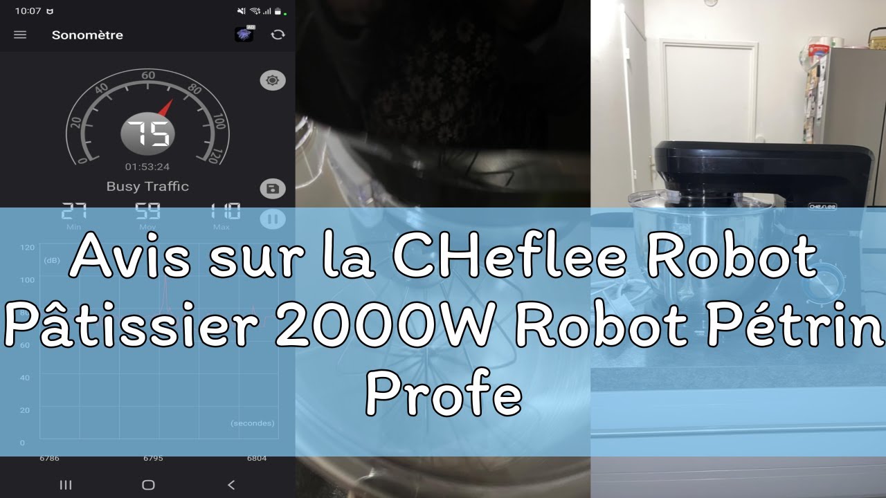 Avis sur la CHeflee Robot Pâtissier 2000W Robot Pétrin Professionnel 7.2 Litres Faible Bruit Robot d