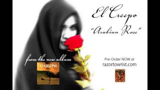 El-Creepo! — "Arabian Rose" (OFFICIAL AUDIO) chords