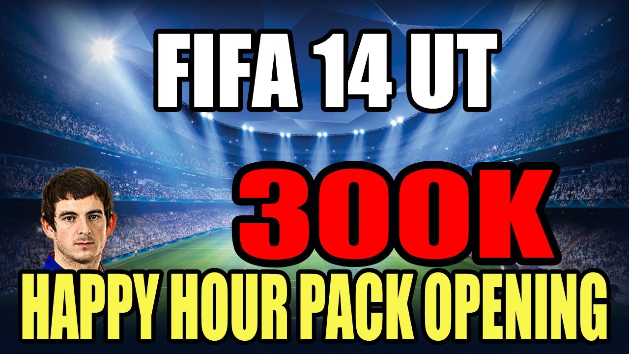 300 000k HAPPY HOUR PACK OPENING | FIFA 14 ULTIMATE TEAM
