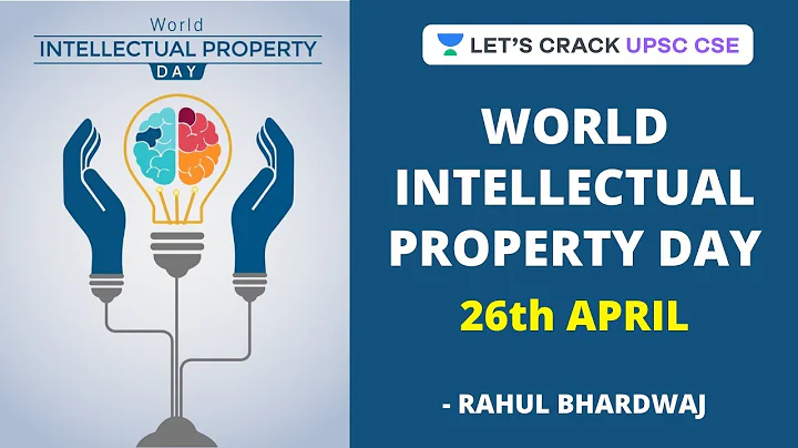 World Intellectual Property Day - April 26 | Crack UPSC CSE/IAS 2020-21 | Rahul Bhardwaj - DayDayNews