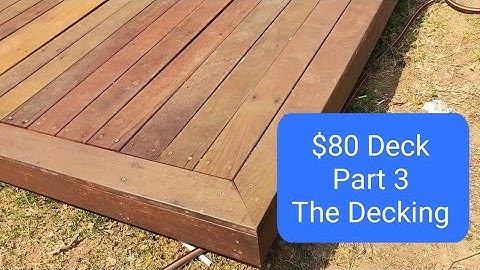 $80 Deck Build - How to Build a Deck - part 3 The Decking