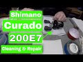 Shimano Curado 200E7 Cleaning Full Length How to Reel Repair