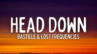 Lost Frequencies - Head Down (Lyrics) ft. Bastille Resimi