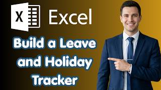 How to Build a Leave and Holiday Tracker in Excel (Fresh Update)