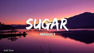 Maroon 5  Sugar (Lyrics)