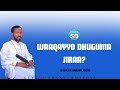 WAAQAYYO DHUGUMA JIRAA B Saa Dn Daagim Jootee Waliin 