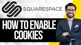 How to Enable Cookies On Squarespace